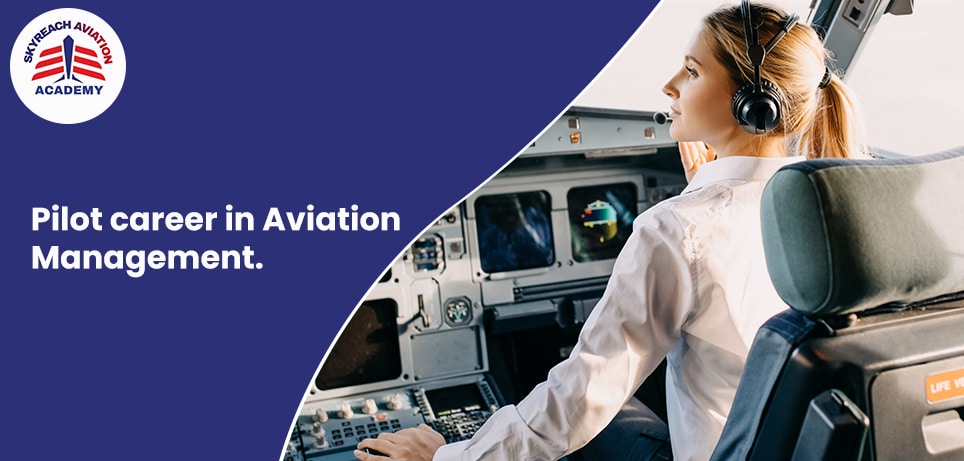 Pilot career in Aviation Management