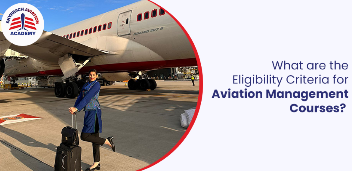 What are the Eligibility Criteria for Aviation Management Courses?