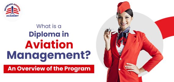 What is a Diploma in Aviation Management? An Overview of the Program