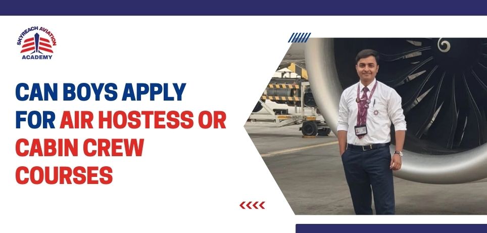 Can Boys Apply for Air Hostess or Cabin Crew Courses?