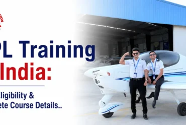 PPL Training in India: Fees, Eligibility & Complete Course Details