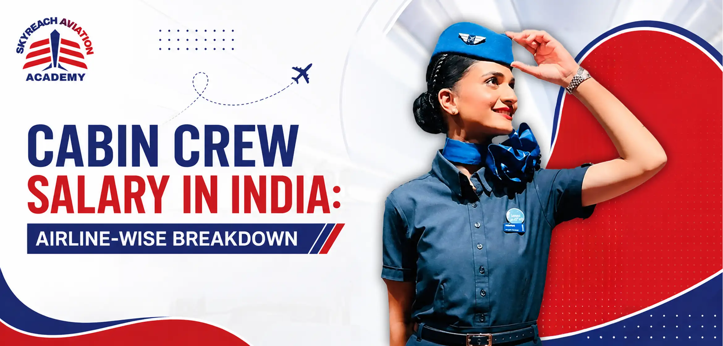 Cabin Crew Salary in India Airline-Wise Breakdown
